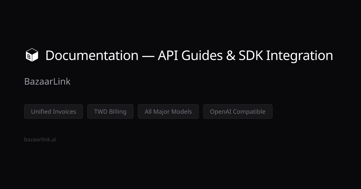 Documentation — API Guides & SDK Integration | BazaarLink